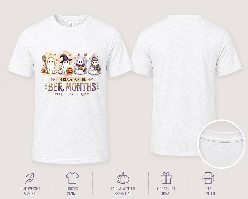 White I’m Ready for the ’Ber Months ghost T-shirt with fall and Halloween design